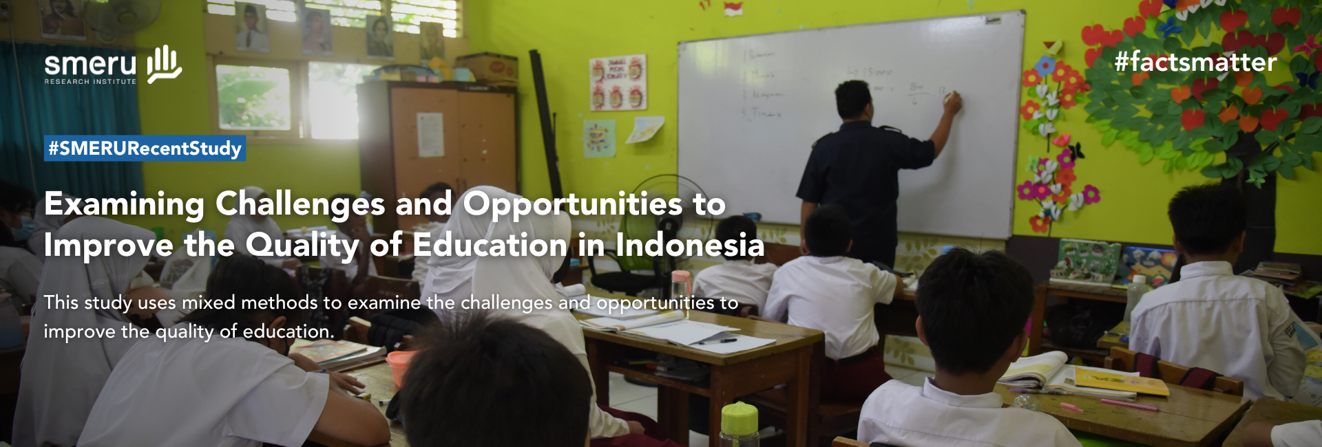Examining Challenges and Opportunities to Improve the Quality of Education in Indonesia