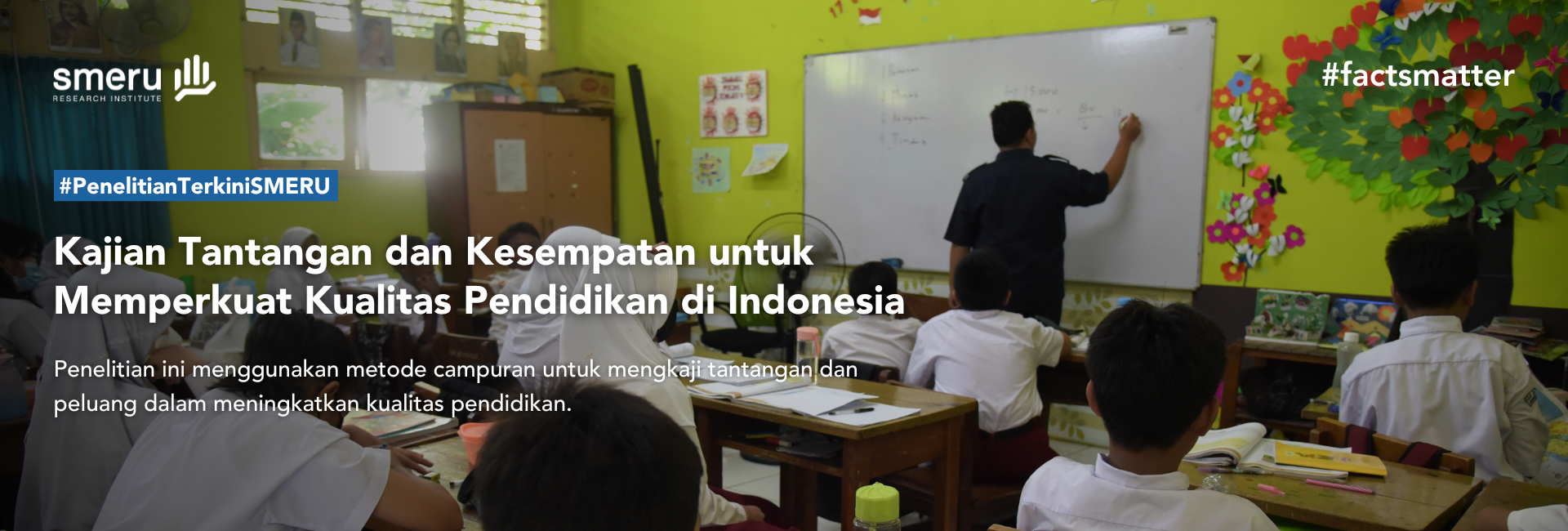 Kajian Tantangan dan Kesempatan untuk Memperkuat Kualitas Pendidikan di Indonesia